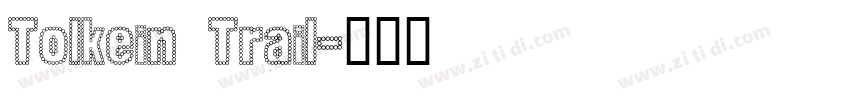 Tolkein Trail字体转换